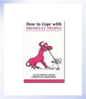 How to Cope with Difficult People